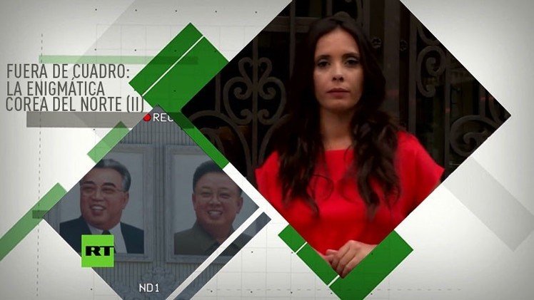 Fuera de cuadro: La enigmática Corea del Norte (parte 2)