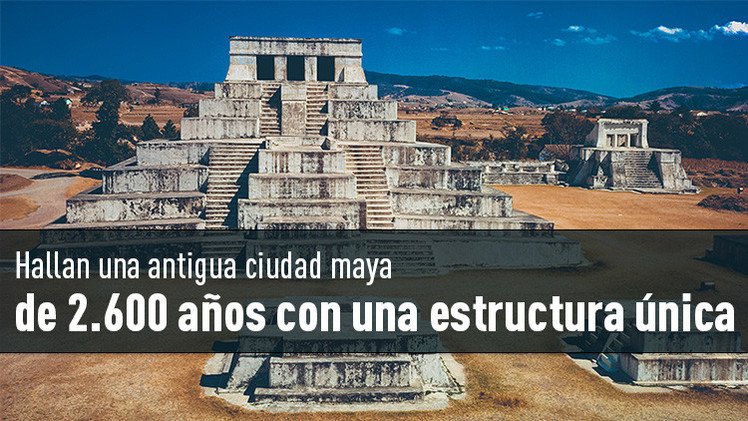 Hallan una antigua ciudad maya de 2.600 años con una estructura única