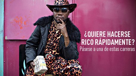 Estudio: ¿Qué carrera universitaria tiene que estudiar si quiere hacerse rico rápido?