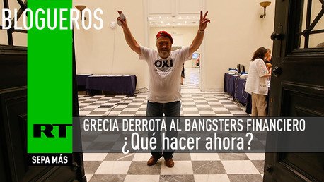 Grecia derrota al bangsters financiero. ¿Qué hacer ahora?