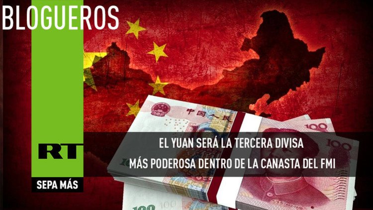 El yuan será la tercera divisa más poderosa dentro de la canasta del FMI