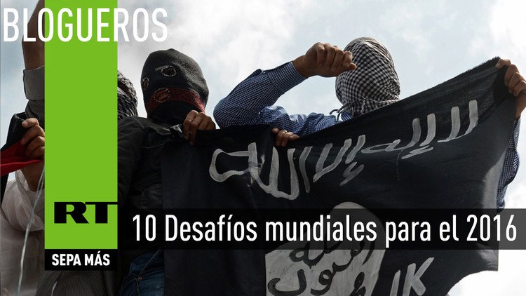 10 Desafíos mundiales para el 2016