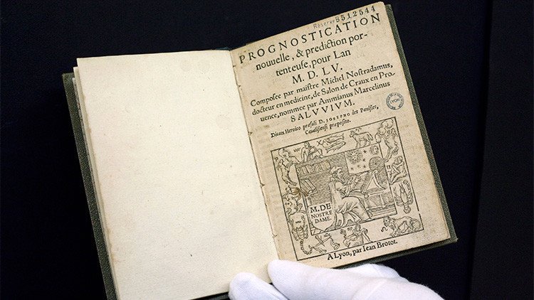 Una gran guerra y "la muerte de los ricos", entre las supuestas profecías de Nostradamus para 2016