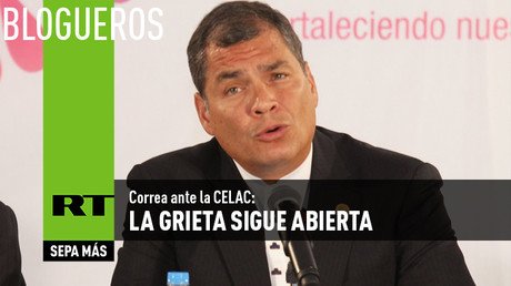 Correa ante la CELAC: la grieta sigue abierta