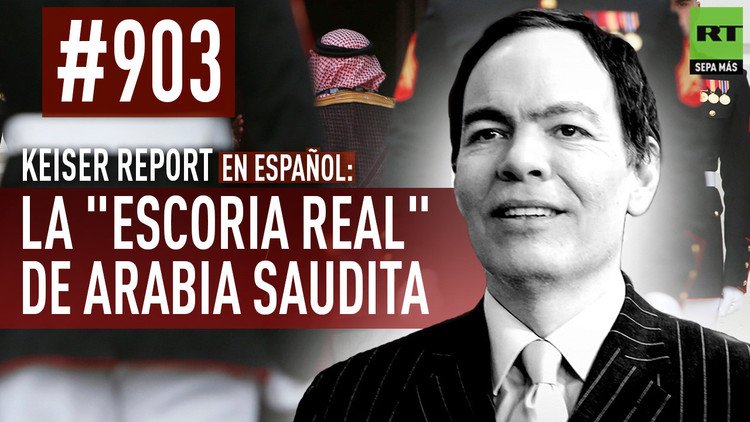 La "escoria real" de Arabia Saudita, una amenaza para la economía mundial