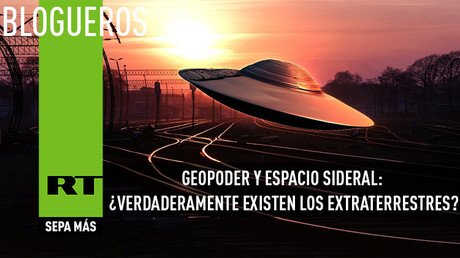Geopoder y espacio sideral: ¿verdaderamente existen los extraterrestres? (II)