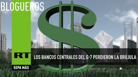 Los bancos centrales del G-7 perdieron la brújula