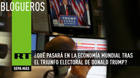 ¿Qué pasará en la economía mundial tras el triunfo electoral de Donald Trump?