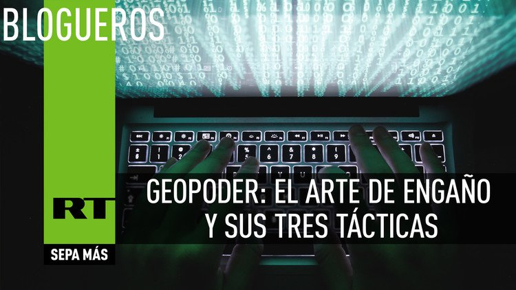 Geopoder: el arte de engaño y sus tres tácticas 