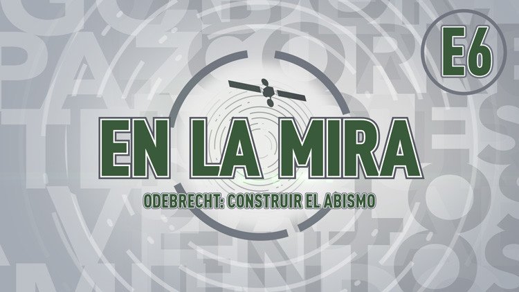 El caso Odebrecht, una bomba de relojería para la estabilidad regional, 'en la mira' de RT y TeleSUR