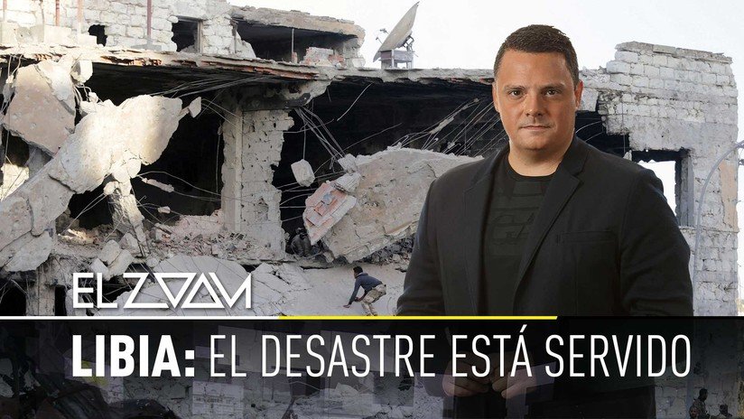 Libia: el desastre está servido