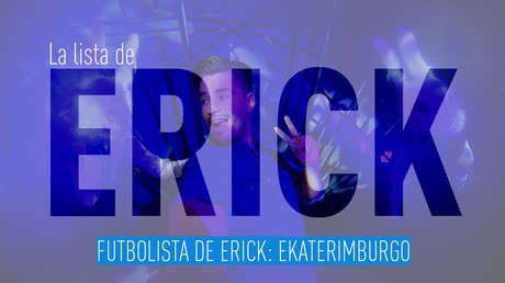 Futbolista de Erick: Ekaterimburgo