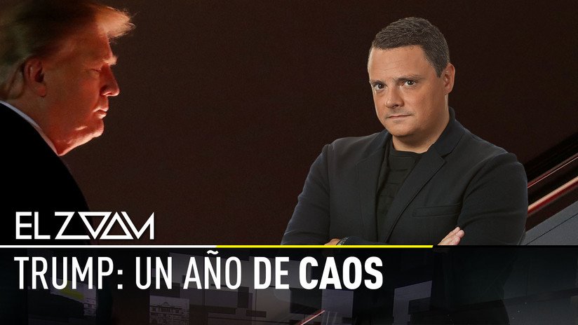 Trump: Un año de caos