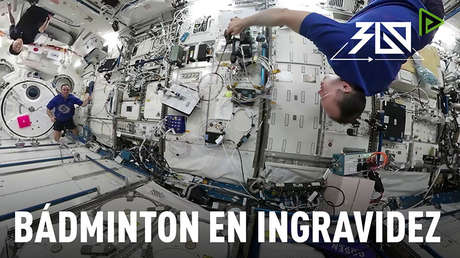Space 360º: Tripulación de la Estación Espacial Internacional juega al bádminton en la ingravidez