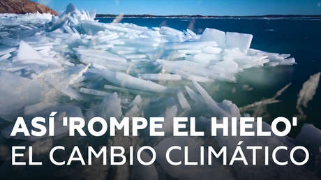 Así 'rompe el hielo' el cambio climático