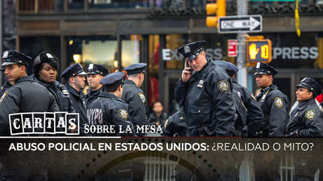 Abuso policial en Estados Unidos: ¿realidad o mito?