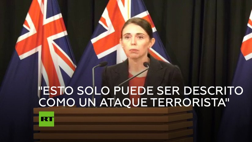 Los tiroteos en la mezquita "solo pueden ser descritos como un ataque terrorista"