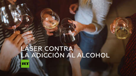 Científicos desactivan con un láser la zona del cerebro responsable de la adicción al alcohol