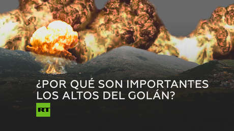 Los Altos de Golán en el conflicto de Oriente Medio
