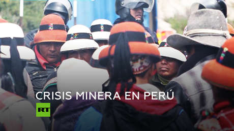 Caso Las Bambas: Campesinos peruanos contra un proyecto minero extranjero