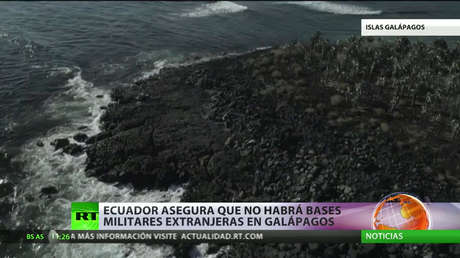 Ecuador asegura que no habrá bases militares extranjeras en las Islas Galápagos