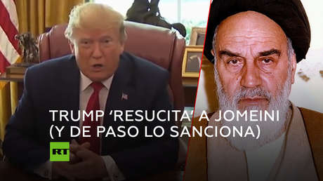 Trump ‘sanciona’ al fallecido líder iraní Jomeini, muerto en 1989