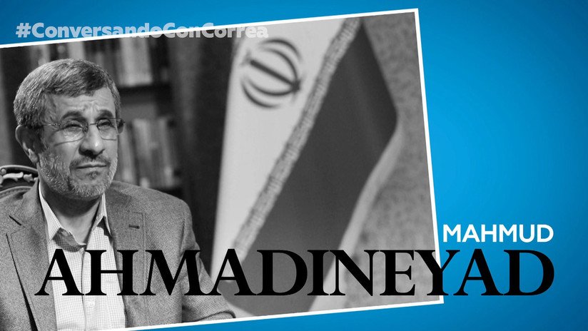 Ahmadineyad a Correa: "Si a EE.UU. le preocupa la paz mundial, que destruya primero sus propias bombas atómicas"