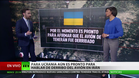 Ucrania cree que aún es pronto para hablar del derribo del avión siniestrado en Irán