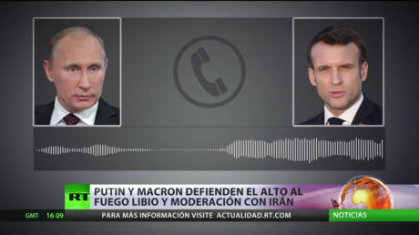 Putin y Macron defienden el alto al fuego libio y la moderación en la crisis de Irán