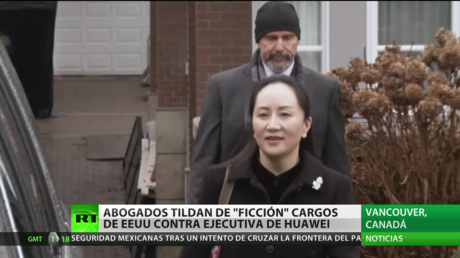 Abogados tildan de "ficción" las acusaciones de EE.UU. contra la ejecutiva de Huawei