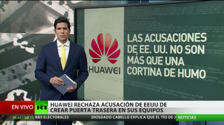 Huawei niega las acusaciones de EE.UU. de crear una "puerta trasera" en sus dispositivos