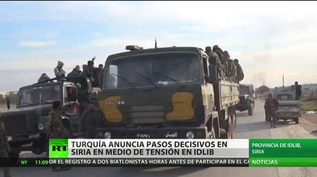 Turquía anuncia pasos decisivos en Siria en medio de la escalada de tensión en Idlib
