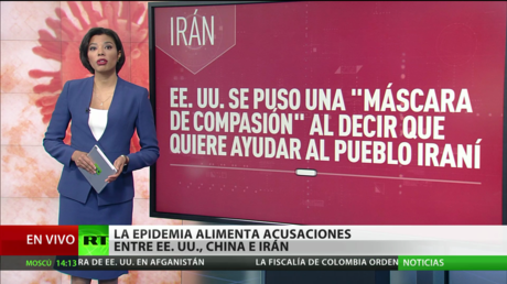 La epidemia del coronavirus alimenta acusaciones entre EE.UU., China e Irán