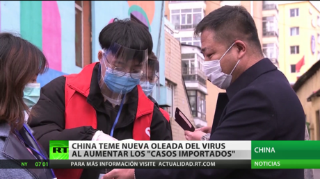 China teme una nueva oleada de contagios de coronavirus a medida que aumentan los "casos importados"