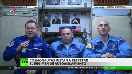 Cosmonautas instan a respetar el régimen de autoaislamiento por el coronavirus