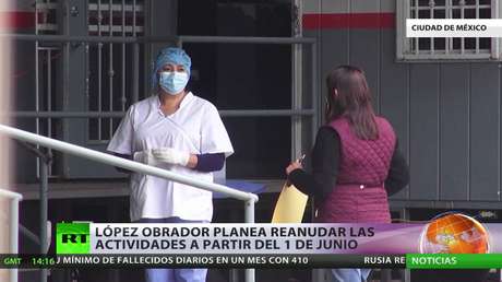 López Obrador planea reanudar las actividades a partir del 1 de junio