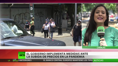 Venezuela: El Gobierno activa medidas ante la subida de precios en medio de la pandemia