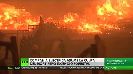 Una compañía eléctrica asume la culpa del mortífero incendio de California en 2018