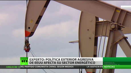 Experto: La agresiva política exterior de EE.UU. perjudica su sector energético