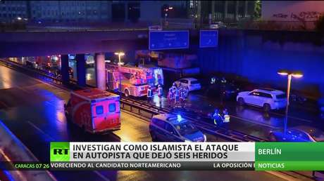 Al menos 6 heridos tras un ataque de motivación islamista en una autopista de Berlín