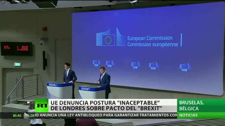 La UE califica de "inaceptable" la postura de Londres  sobre el acuerdo del Brexit