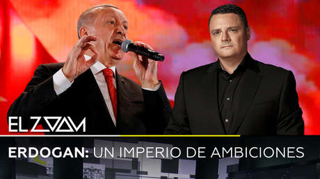 Erdogan: un imperio de ambiciones