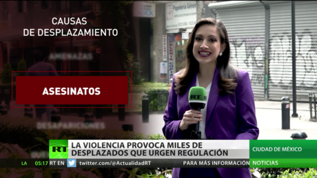 México: La violencia armada provoca miles de desplazados internos que urgen regulación