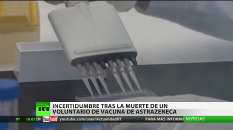 Incertidumbre tras la muerte de un voluntario de los ensayos de la vacuna contra el covid-19 de AstraZeneca