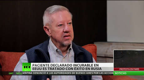 Paciente declarado incurable en EE.UU. es tratado con éxito en Rusia