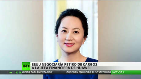 EE.UU. negociaría el retiro de cargos contra la jefa financiera de Huawei