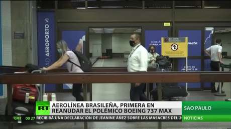 Una aerolínea brasileña es la primera en reanudar vuelos con el polémico Boeing 737 Max