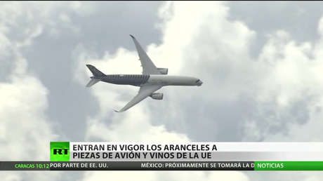 EE.UU.: Entran en vigor los aranceles a piezas de aviones y vinos de la UE