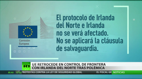 La UE retrocede en el control de la frontera con Irlanda del Norte tras polémica acerca de suministro de vacunas
