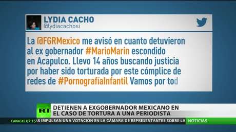 Detienen a un exgobernador de México por la detención y tortura a una periodista
